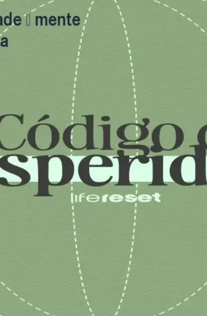 Código da Prosperidade – mente reprogramada, riqueza