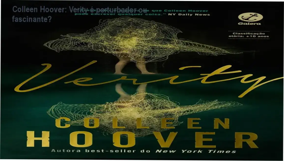 Colleen Hoover: Verity é perturbador ou fascinante? 1 Capa do livro Verity de Colleen Hoover com frase icônica de aviso ao leitor