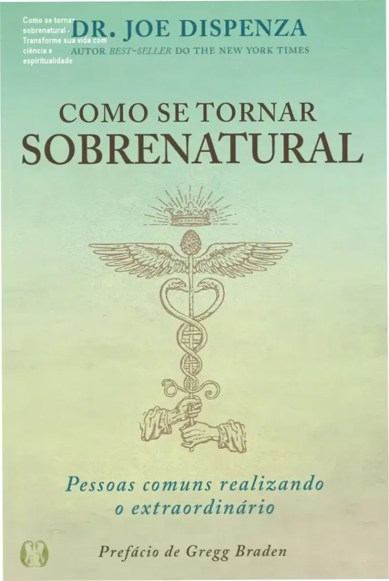 Capa ilustrada do livro Como se Tornar Sobrenatural, mostrando uma mente humana conectada a energia cósmica através de meditação profunda