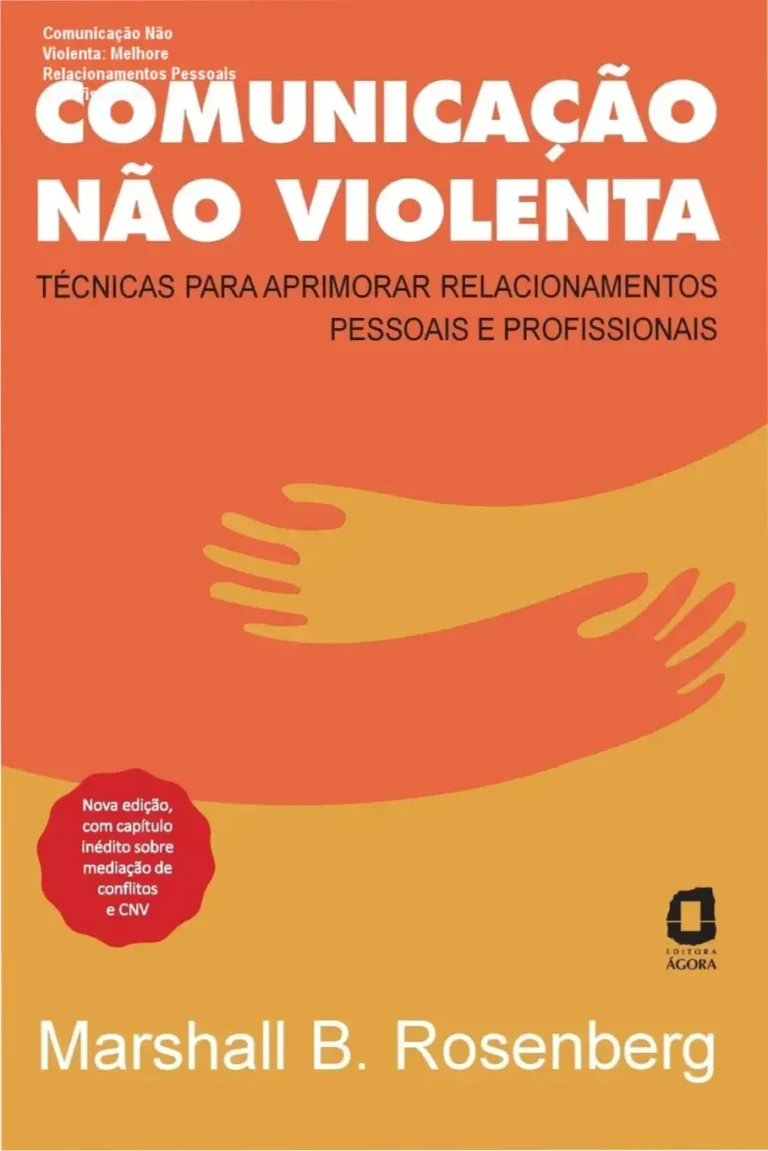 Comunicação Não Violenta: Melhore Relacionamentos Pessoais e Profissionais 2 Capa do ebook Comunicação Não Violenta com título destacado e design elegante.