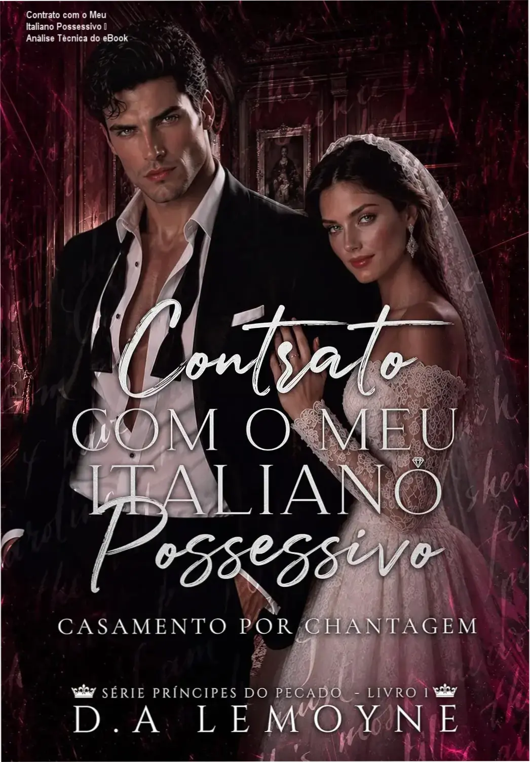 Contrato com o Meu Italiano Possessivo – Análise Técnica do eBook 1 Capa do eBook Contrato com o Meu Italiano Possessivo, romance de chantagem e paixão