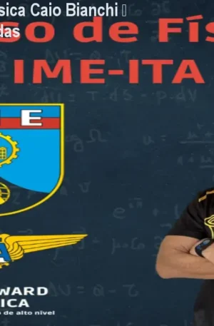 Curso Completo de Física Caio Bianchi – Domine ITA e Olimpíadas