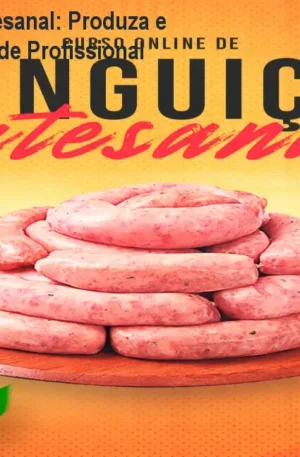 Curso Linguiça Artesanal: Produza e Venda com Qualidade Profissional