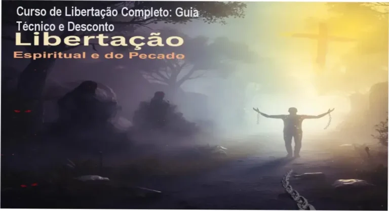 Curso de Libertação Completo: Guia Técnico e Desconto 21 Capa do Curso de Libertação Completo com destaque para desconto e cupom