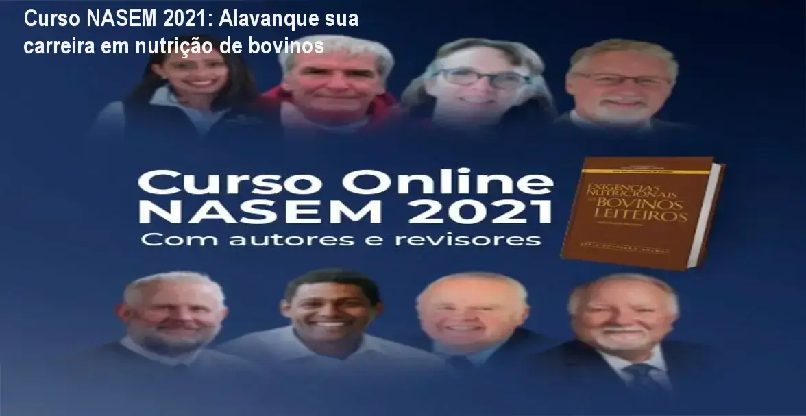 Curso NASEM 2021: Alavanque sua carreira em nutrição de bovinos 1 Curso Online NASEM 2021 – carreira e aplicação prática em nutrição de bovinos