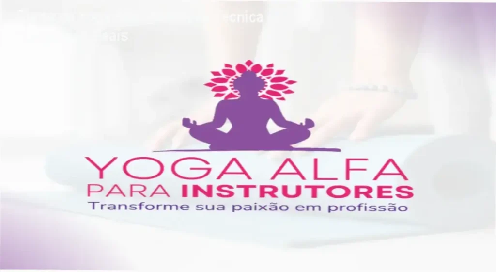 Curso de Yoga Alfa/WebHoje Cursos Online bastidores, funcionamento e visão interna