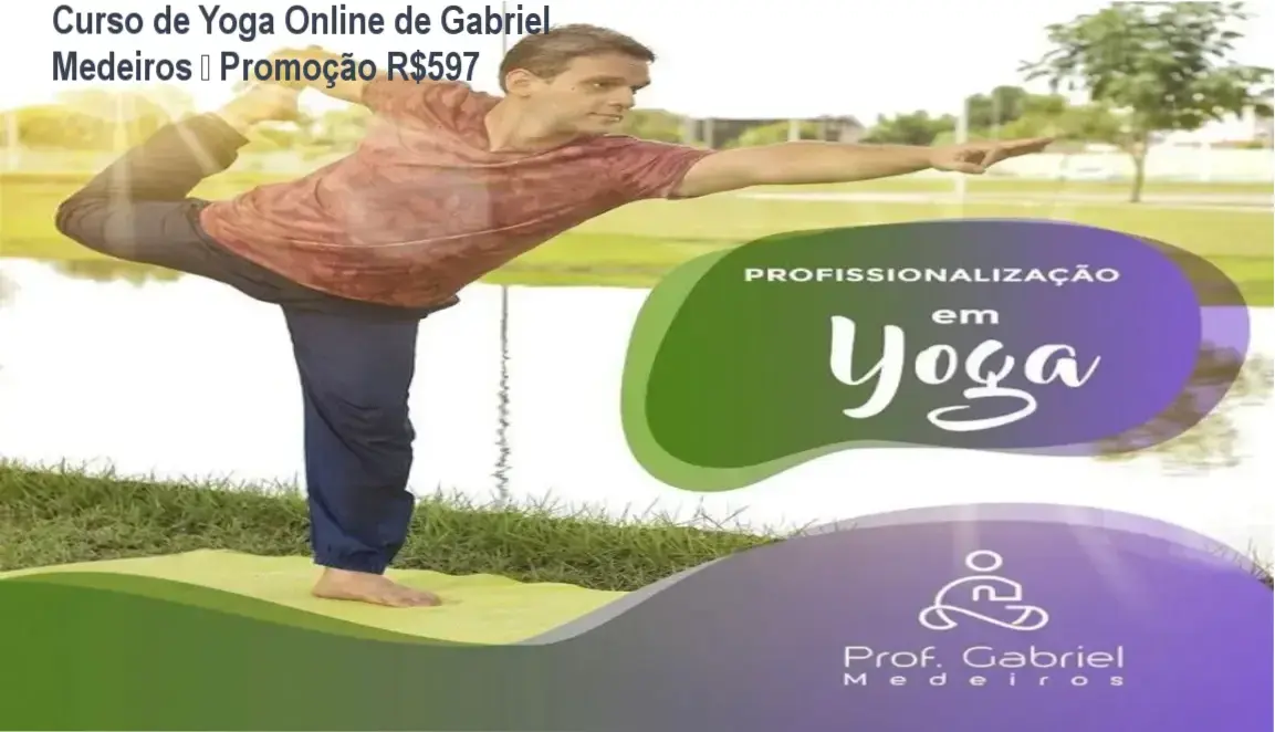 Curso de Yoga Online de Gabriel Medeiros – Promoção R$597 1 Curso de Formação em Yoga Online - Gabriel Medeiros | credibilidade e confiança