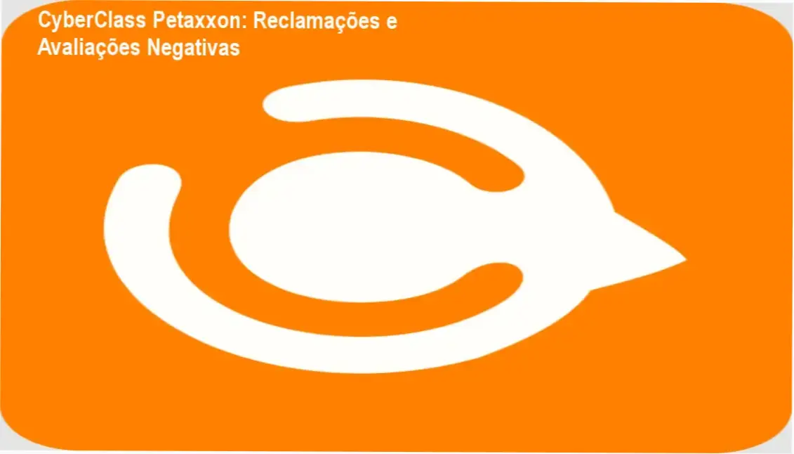 CyberClass Petaxxon: Reclamações e Avaliações Negativas 1 CyberClass Petaxxon reclamações, avaliações e reputação dos usuários
