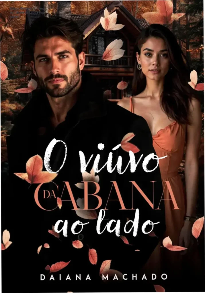 Capa do eBook O Viúvo da Cabana ao Lado de Daiana Machado com casal em cabana rústica