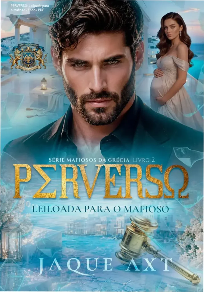 Capa do livro PERVERSO: Leiloada para o mafioso mostrando confronto entre protagonistas principais