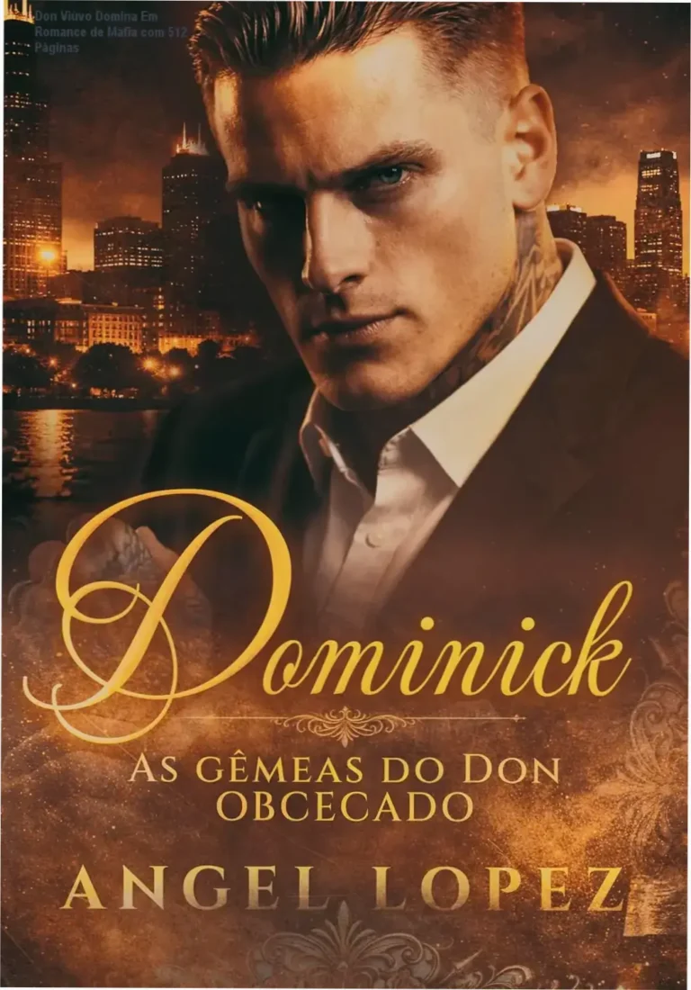 Don Viúvo Domina Em Romance de Máfia com 512 Páginas 14 Capa do romance 'Dominick as Gêmeas' mostrando Don viúvo com gêmeas em cenário urbano