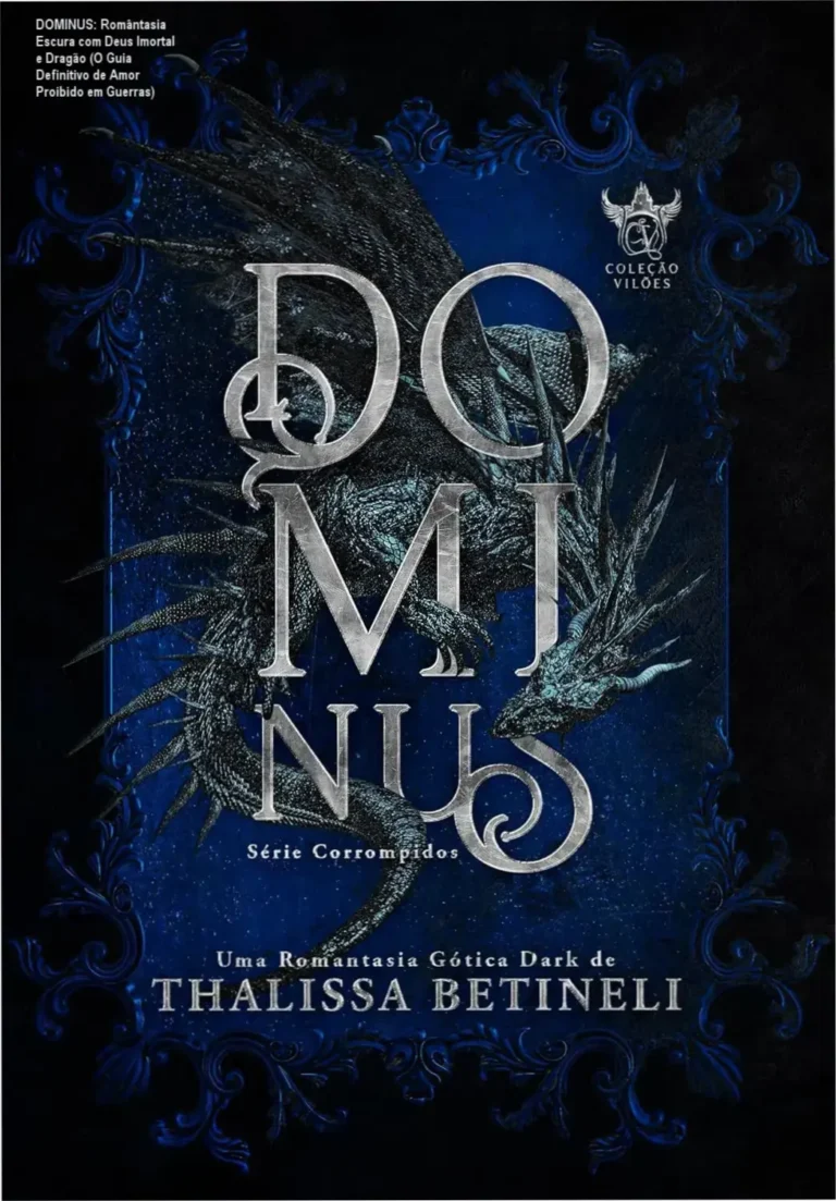 DOMINUS: Romântasia Escura com Deus Imortal e Dragão (O Guia Definitivo de Amor Proibido em Guerras) 11 Capa do livro 'DOMINUS' mostrando a arte de um dragao imortal com olhos luminosos contra fondes goticos misturando sombras e elemento aqua