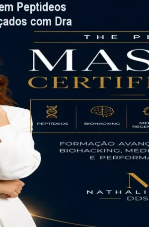 Certificação Internacional em Peptídeos - Domine Protocolos Avançados com Dra Nathalia Bettio