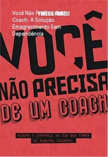Capa digital do ebook 'Você Não Precisa de Um Coach' com destaque para o título e design profissional.
