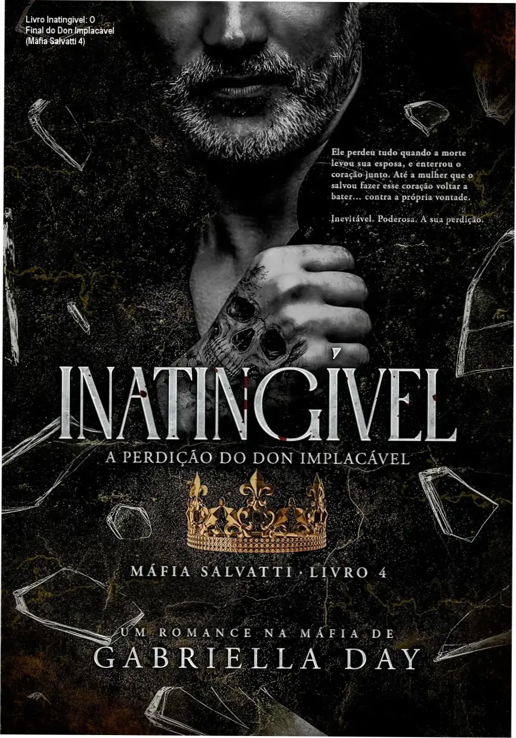 Capa digital do ebook 'Inatingível: O Final do Don Implacável' da série Máfia Salvatti