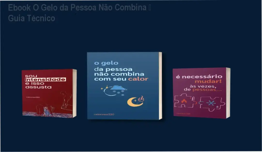 Ebook O Gelo da Pessoa Não Combina – Guia Técnico 1 Capa do ebook O Gelo da Pessoa Não Combina com Seu Calor mostrando metáfora de gelo e fogo