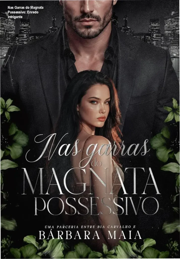 Imagem do ebook 'Nas Garras do Magnata Possessivo: histórias de suspense romântico e possessão'