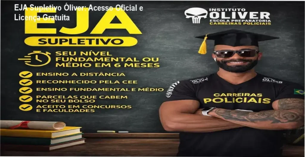EJA Supletivo Óliver: Acesso Oficial e Licença Gratuita 1 EJA Supletivo Óliver download gratuito e licença oficial
