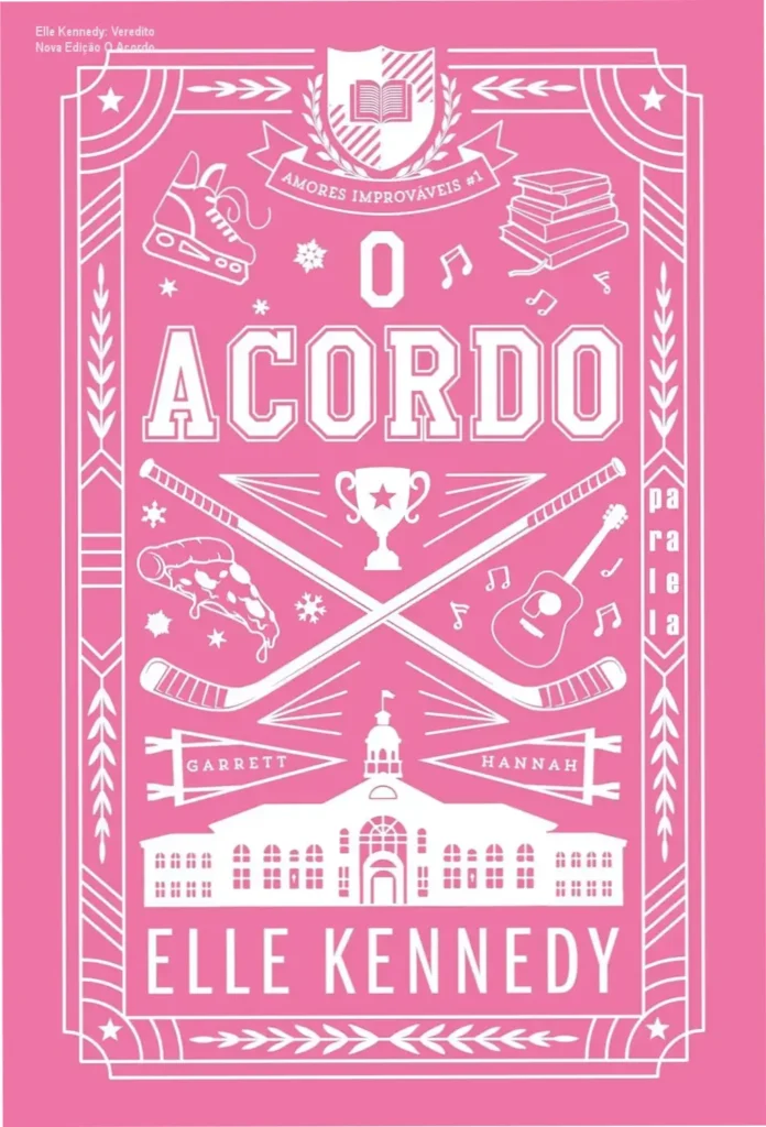 Elle Kennedy: Veredito Nova Edição O Acordo 1 Capa da nova edição brochura de O Acordo da Elle Kennedy com lombada dupla e arte de Raul Loureiro