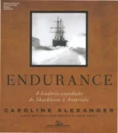 Capa do livro Endurance com destaque para fotos históricas da expedição de Shackleton