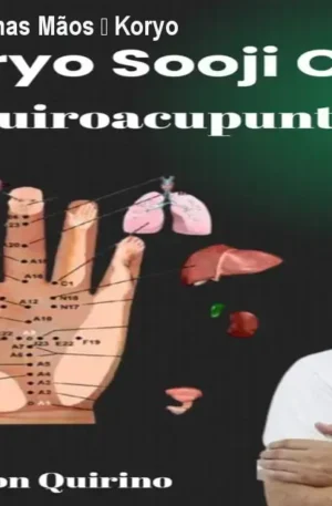 Curso de Quiropuntura nas Mãos – Koryo Sooji Chim