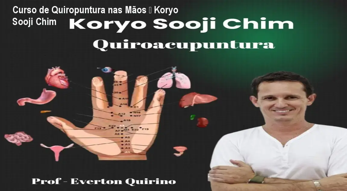 Curso de Quiropuntura nas Mãos – Koryo Sooji Chim 1 Curso de Quiropuntura nas Mãos – Koryo Sooji Chim