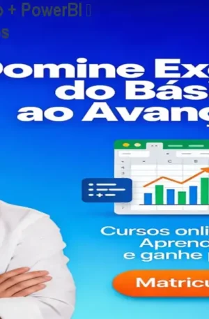 Excel Básico & Avançado + PowerBI – Domine Planilhas e Dados