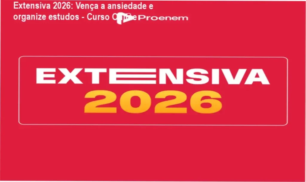 Extensiva 2026: Vença a ansiedade e organize estudos - Curso Online 1 Imagem demonstrando a tela do curso Extensiva 2026 com foco em organização de estudos para o ENEM