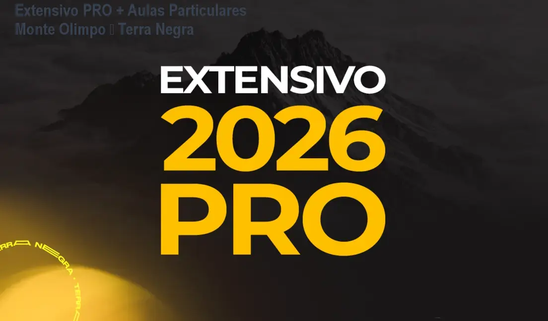 Extensivo PRO + Aulas Particulares Monte Olimpo – Terra Negra 1 Extensivo PRO + Aulas Particulares Monte Olimpo – Terra Negra