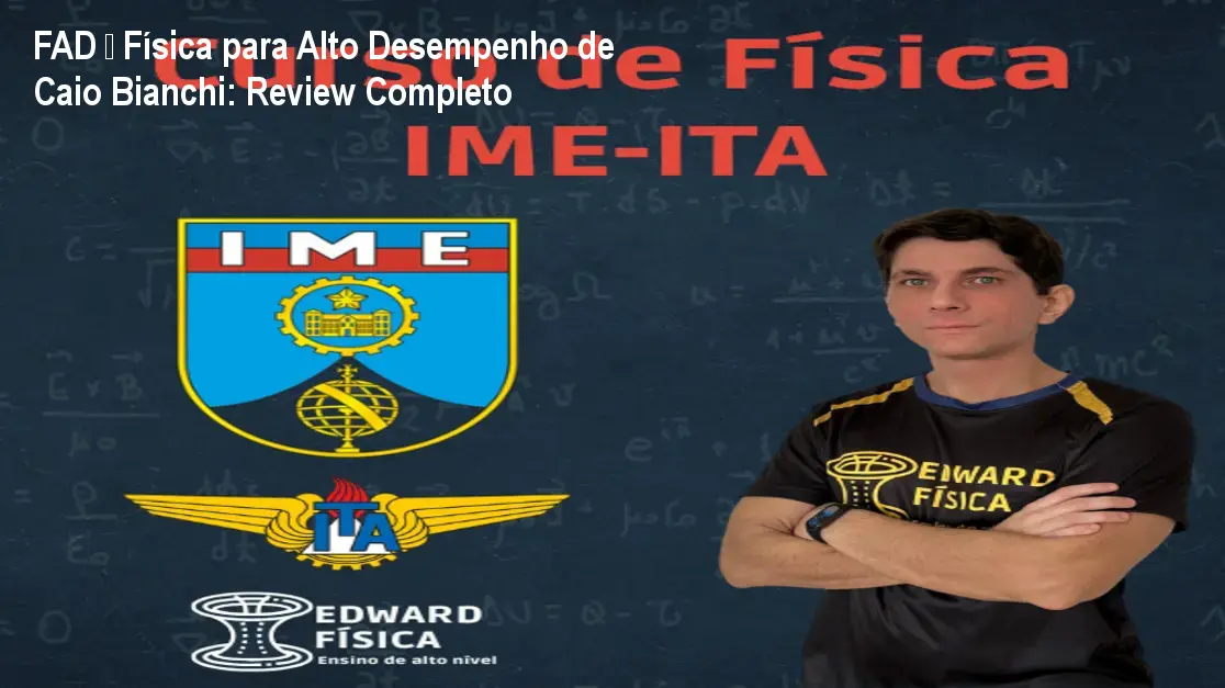 FAD – Física para Alto Desempenho de Caio Bianchi: Review Completo 1 FAD – Física para Alto Desempenho de Caio Bianchi: Review Completo