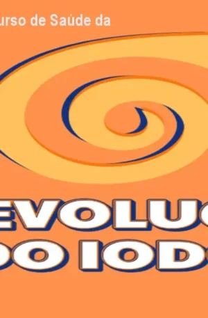 A Revolução do Iodo – Curso de Saúde da Tireoide