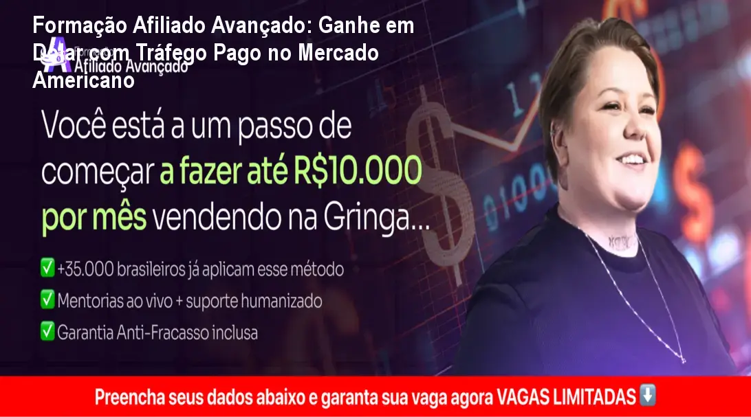 Formação Afiliado Avançado: Ganhe em Dólar com Tráfego Pago no Mercado Americano 1 Formação Afiliado Avançado: Ganhe em Dólar com Tráfego Pago no Mercado Americano