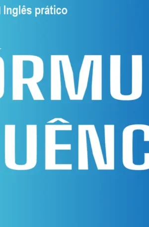 Fórmula da Fluência – Inglês prático para brasileiros
