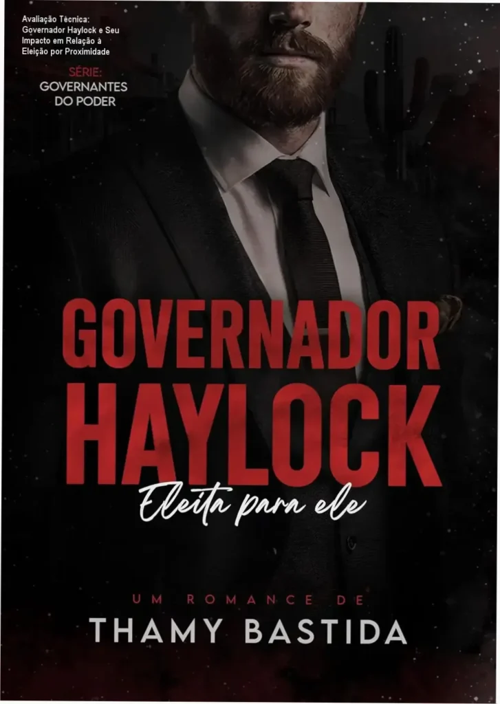Avaliação Técnica: Governador Haylock e Seu Impacto em Relação à Eleição por Proximidade 1 Personagem principal em cena de Governador Haylock, representando dilema emocional e poder masculino.
