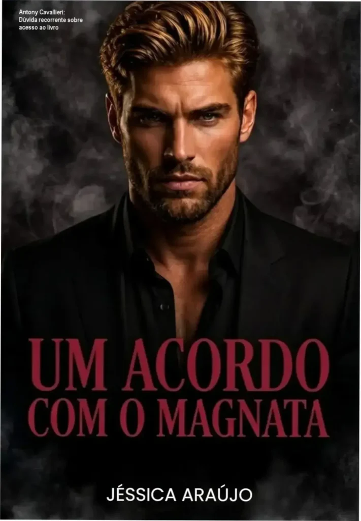 Antony Cavallieri: Dúvida recorrente sobre acesso ao livro 1 Capa destacada do livro 'Um Acordo com o Magnata' na eBook Kindle