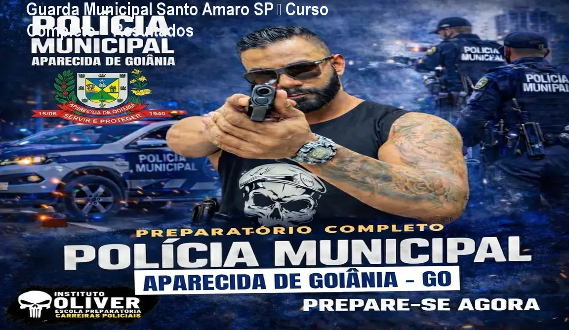 Guarda Municipal Santo Amaro SP – Curso Completo + Resultados 1 Guarda Municipal Santo Amaro SP – Curso Completo + Resultados