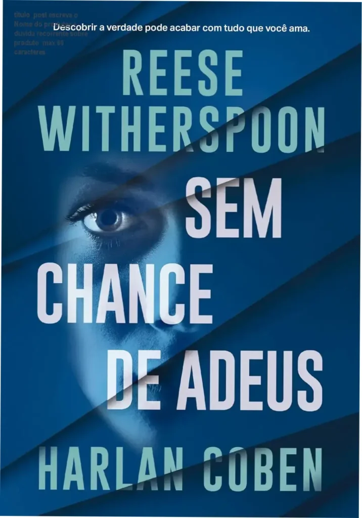 titulo_post escreva o Nome do produtor + duvida recorrente sobre produto max 60 caracteres 1 Capa do livro Sem Chance de Adeus de Harlan Coben, destacando a protagonista cirurgiã militar em cenário de conspiração médica.