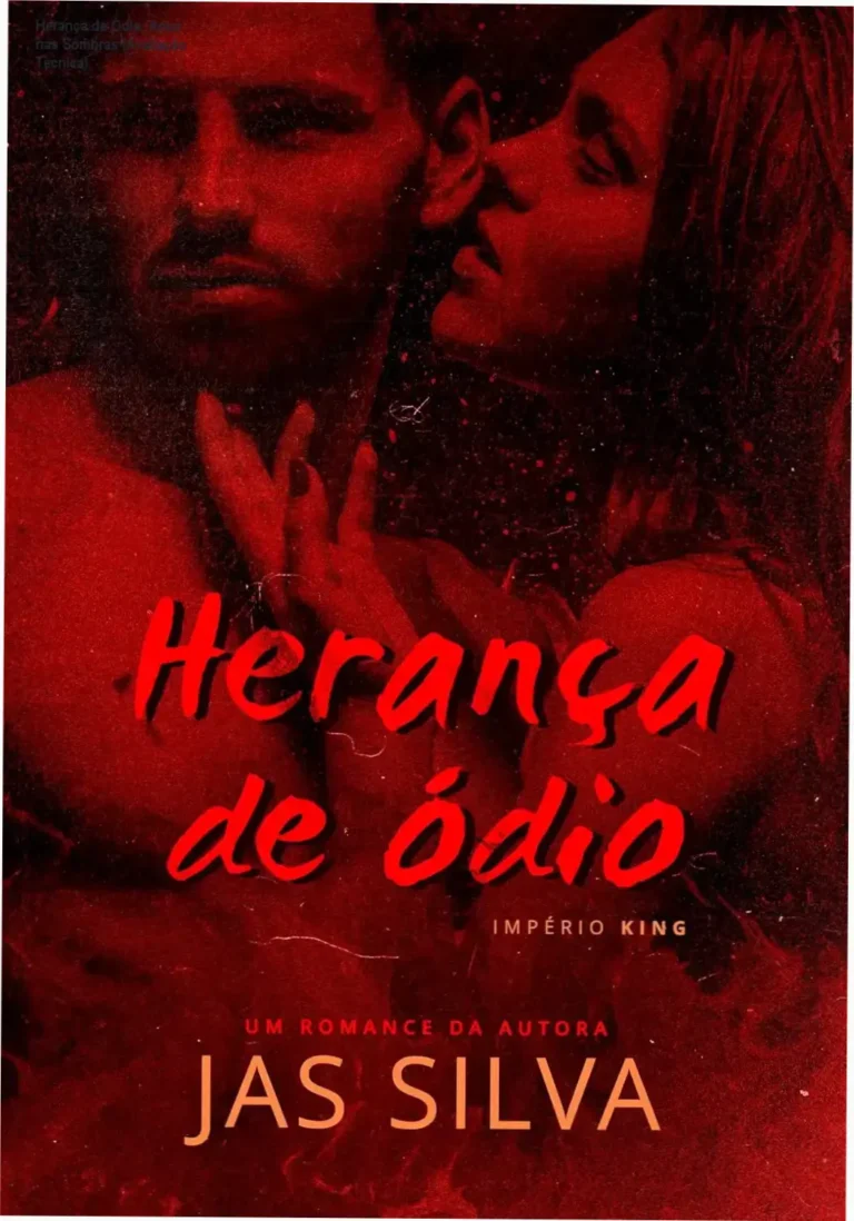 Herança de Ódio: Amor nas Sombras (Avaliação Técnica) 15 Capa elegante do eBook 'Herança de Ódio', destacando temas de amor proibido e guerra familiar entre dynasties reais.
