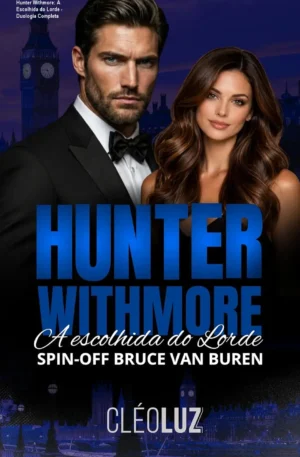Hunter Withmore: A Escolhida do Lorde - Duologia Completa