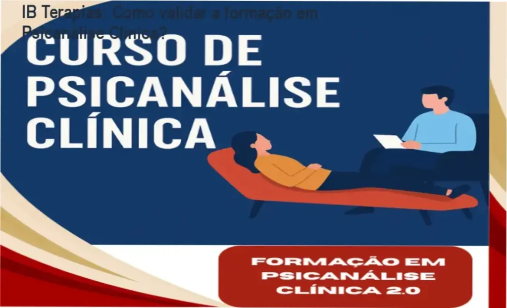 IB Terapias: Como validar a formação em Psicanálise Clínica? 1 Imagem ilustrando a Formação Profissional em Psicanálise Clínica oferecida pela IB Terapias