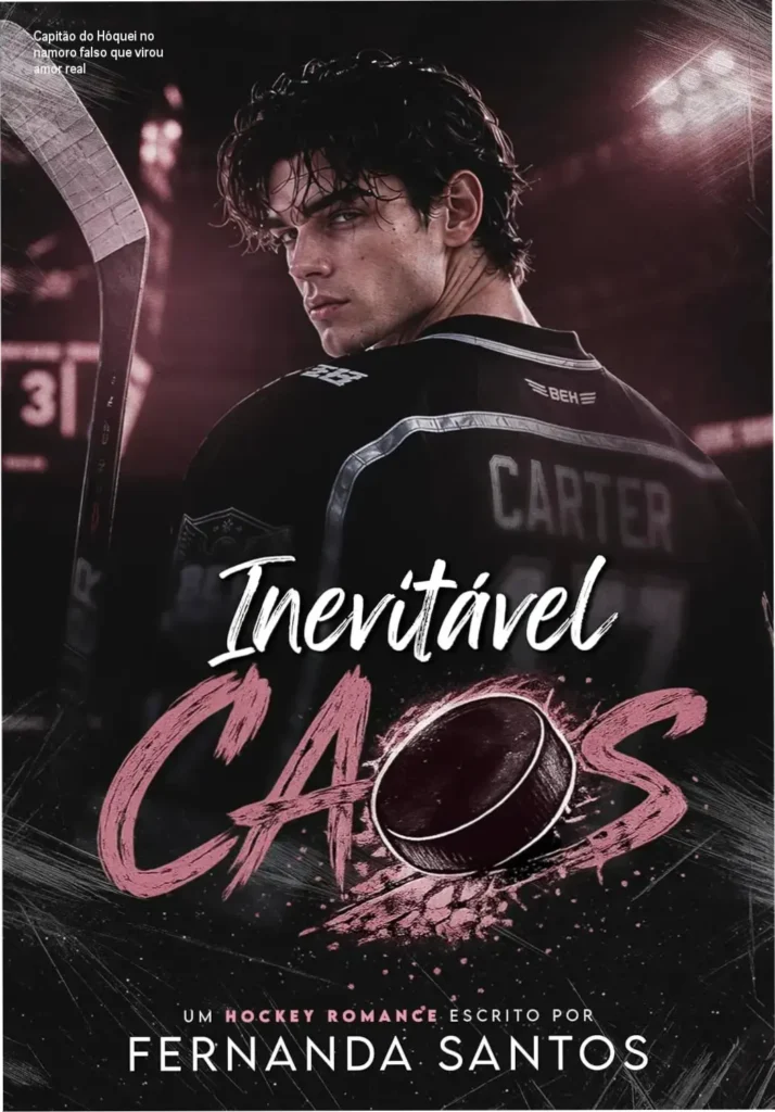 Capa do eBook Inevitável Caos com Dylan Carter e Chloe Harper em relação de namoro falso
