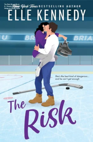 The Risk (Briar U Book 2) - Romance Quente e Intriga em Edição Inglês