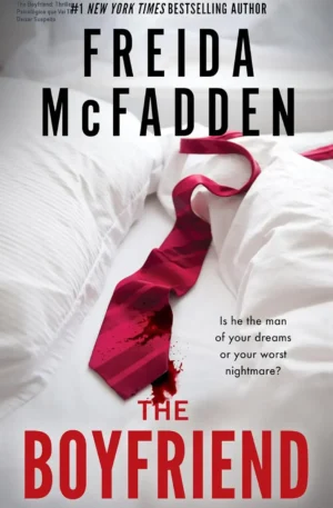 The Boyfriend: Thriller Psicológico que Vai Te Deixar Suspeito