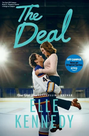 The Deal (Off-Campus Book 1) - Romance Quente e Intriga no Campus