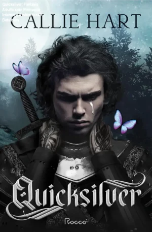 Quicksilver: Fantasia Adulta com Romance Intenso e Ambientação Detalhada