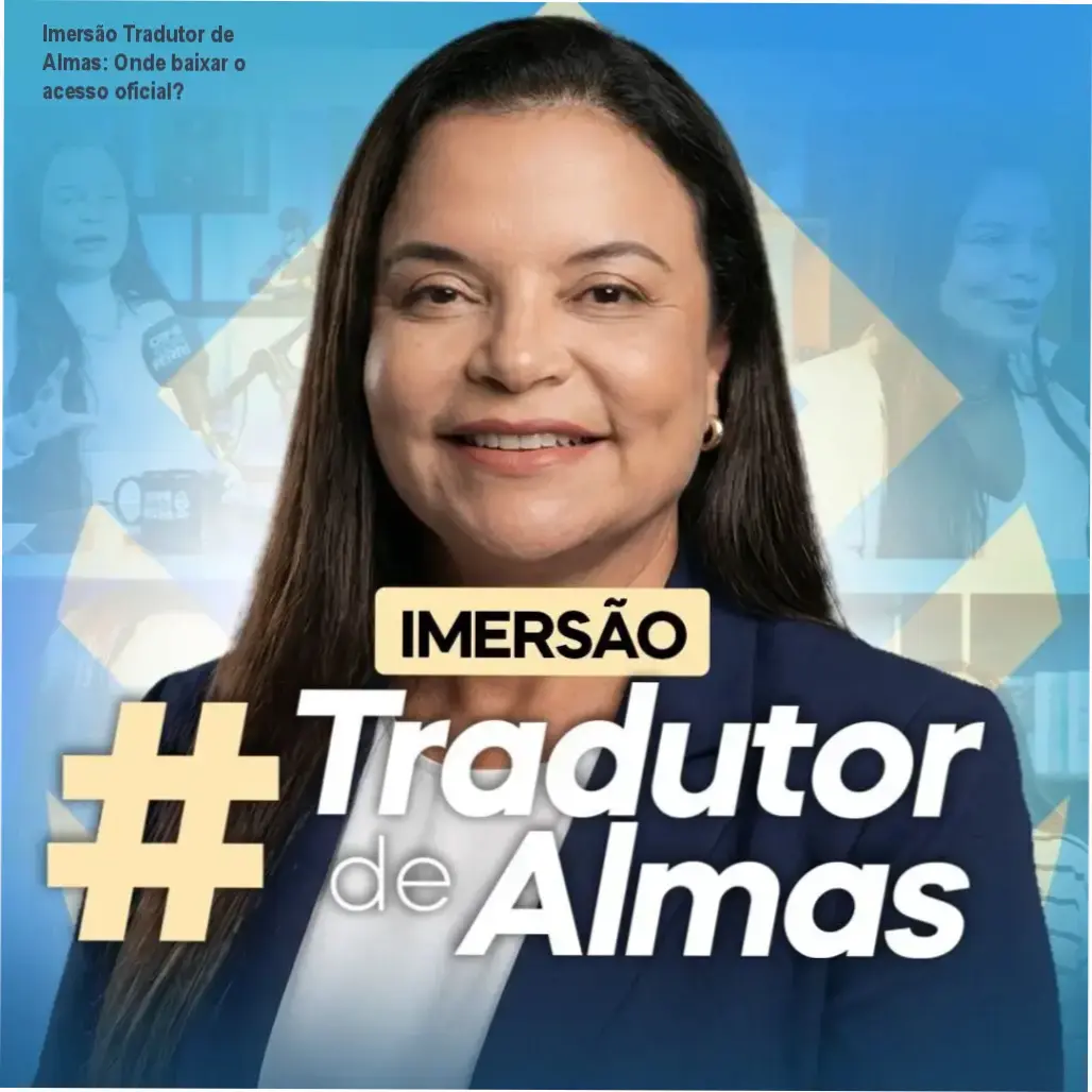 Imersão Tradutor de Almas: Onde baixar o acesso oficial? 1 Imagem mostrando a página de download oficial da Imersão Tradutor de Almas