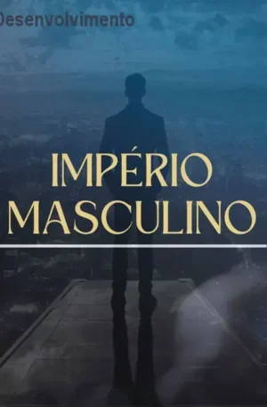 Império Masculino – Desenvolvimento Pessoal Seguro