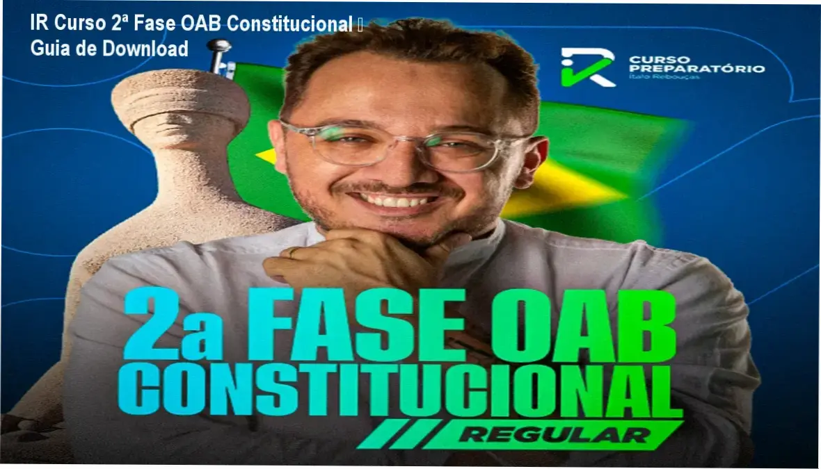 Tela do site oficial mostrando o download do IR Curso 2ª Fase OAB Direito Constitucional