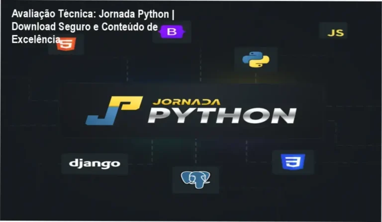 Avaliação Técnica: Jornada Python | Download Seguro e Conteúdo de Excelência 10 Curso Python completo com Django e APIs para desenvolvimento profissional
