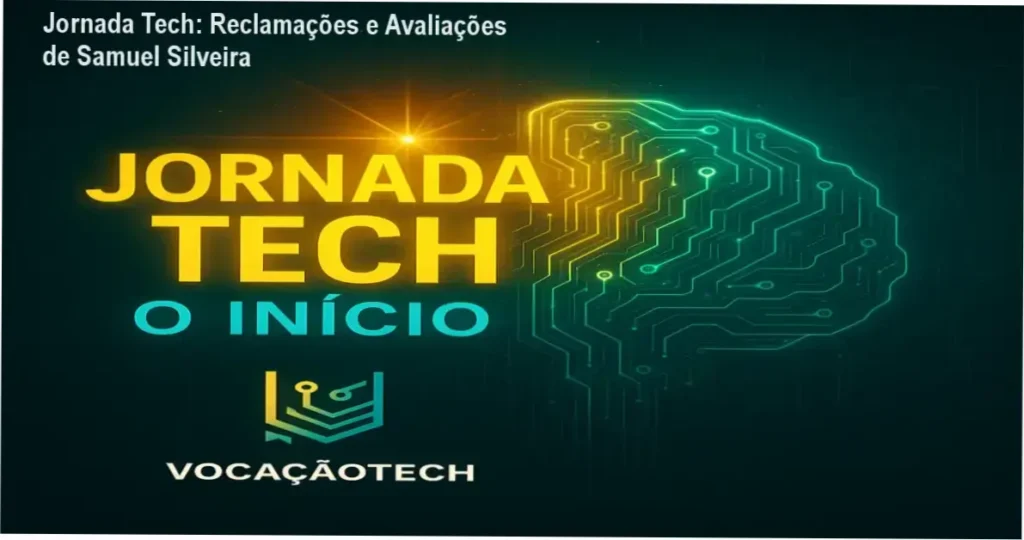 Jornada Tech Samuel Silveira reclamações, avaliações e reputação